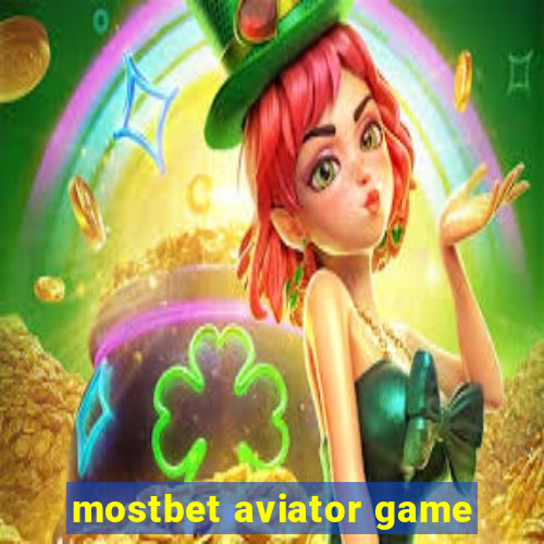 mostbet aviator game